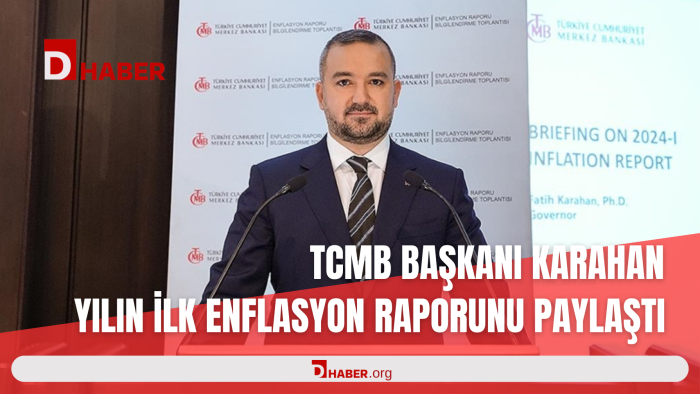 MERKEZ BANKASI BAŞKANI KARAHAN YILIN İLK ENFLASYON RAPORUNU PAYLAŞTI
